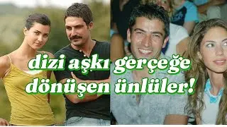 SEVGİLİYDİLER! Dizi Aşkı Gerçeğe Dönüşen Ünlüler!