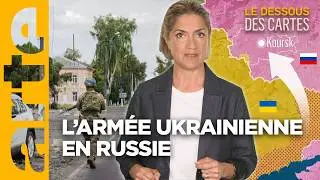 Ukraine - Russie : le coup de Koursk | Le Dessous des Cartes | ARTE