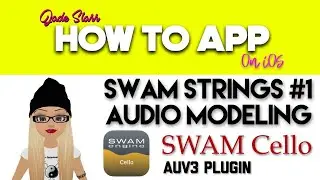 SWAM Strings #1 Audio Modeling Cello on iOS - GIVEAWAY - How To App on iOS! - EP 271 S5