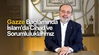 Gazze Bağlamında İslamda Cihad ve Sorumluluklarımız / Mehmet GÖRMEZ