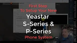 First Step to Setup your Yeastar Phone System