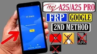 Itel A25 FRP Bypass | Itel A25 Pro FRP Bypass |Itel L5002P FRP Bypass|Itel Mobile Ka Lock Kaise Tode