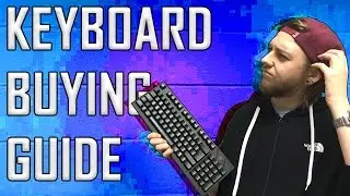 Keyboard Buying Guide (BEST KEYBOARD for YOU!)