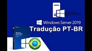 🔴 Tradução do Windows Server 2019 para PT-BR | Curso Administrando Server 2019