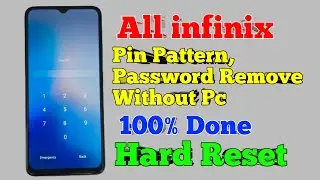 All infinix hard Reset | Pattern unlock Easy Trick With Keys | Pattern lock Remove Without Pc