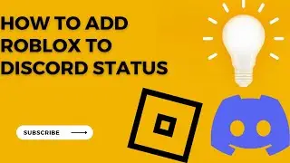 How To Add Roblox To Discord Status