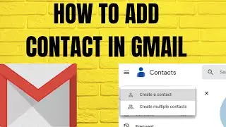 Easy way How to Add a Contact in Gmail | How to create contact in Gmail | Delete Contact in Gmail