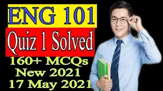 ENG 101 Quiz 1 / Solved Quiz 1 / Spring 2021 / 17 May / 160+ MCQs 😍 / Correct Solution / Vu Quiz