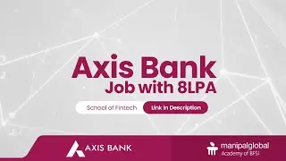 Axis Bank Manipal School of Fintech | IT Deputy Managers| 8.0 LPA | Application link in Description