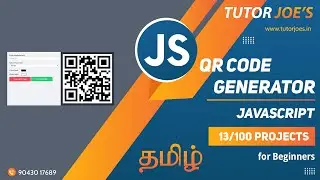 QR Code Generator  in JavaScript | Tutor Joes | Tamil | Project - 13 /100