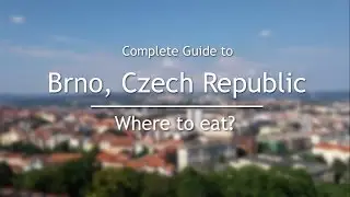 Where To Eat In Brno, Czech Republic | Complete Guide To Brno, Czech Republic