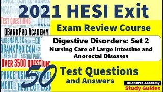 HESI Exit Exam 2021 - Practice Questions, Digestive Disorders, HESI RN, HESI PN and Review Guide