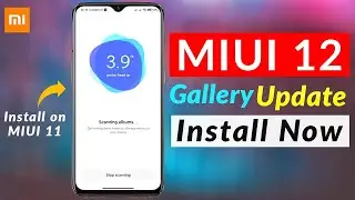 MIUI 12 New Gallery App Update !! MIUI 12 New Gallery App Install on MIUI 11 !!