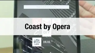 Coast by Opera - First Look At The Awesome New Browser