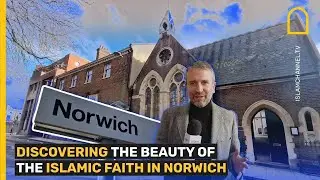 WE MET THE MUSLIMS OF NORWICH