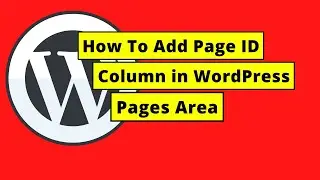 How To Add Page ID Column in WordPress Pages Area