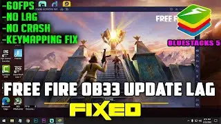 How To Fix Free Fire OB33 LAG In Bluestacks 5 | 60FPS | Low End Pc