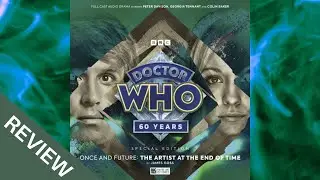 Doctor Who: The Artist At The End of Time - REVIEW