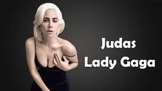 Lady Gaga - Judas (Lyrics)