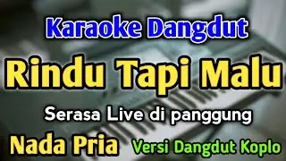 RINDU TAPI MALU - KARAOKE || NADA PRIA COWOK || Versi Dangdut Koplo || Cut Rani || Live Keyboard