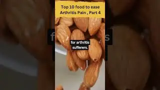 Top 10 food to ease Arthritis Pain , Part 4  #nuts  #arthritis #health #shorts