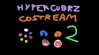 Hypercubers co-stream 2 electric boogaloo