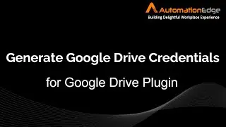 Google Drive - Generate Credentials