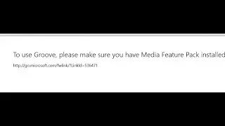 to use please make sure you have media feature pack installed | How to Download and Media Feature N