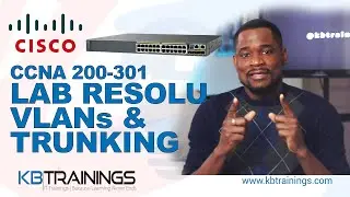 VLAN et Trunking - Lab Packet Tracer Résolu | Lab 2.2.7 _ Cours CCNA 200-301 | Commutation Cisco