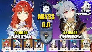 C0 Nilou DPS Triple Hydro & C6 Razor Hyperburgeon | Spiral Abyss 5.0 | Genshin Impact 【原神】