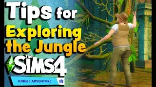 Guide to Exploring the Jungle and Finding Artifacts in The Sims 4 Jungle Adventure