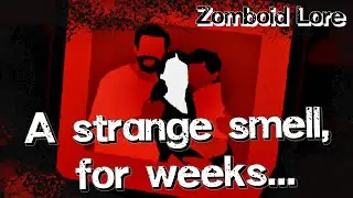 The Strange Cloud in Kentucky. Zomboid Lore #8