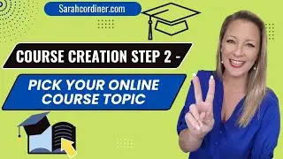 Course Creation Step 2 - Pick Your Online Course Topic