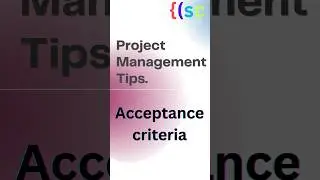 Acceptance Criteria | Project Management Tips #PMP #scrum #softwaredeveloper #agile #scrummaster