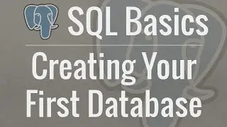 SQL Tutorial for Beginners 1: Installing PostgreSQL and Creating Your First Database