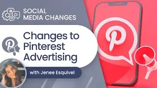 For Pinterest Creators: Recent Changes to Pinterest Advertising | 2024 Update