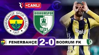 Fenerbahçe 2-0 Bodrumspor / Süper Lig Canlı Yayın