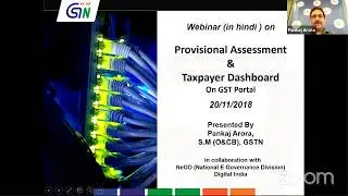HINDI | Webinar on Provisional Assessment & Taxpayer Dashboard On GST Portal | Pankaj Arora