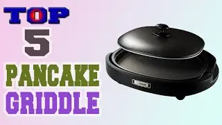 ✅Pancake Griddle – Top 5 Best Pancake Griddles in 2022 Review.