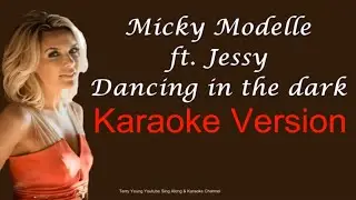 Micky Modelle ft Jessy  Dancing in the dark Karaoke Version