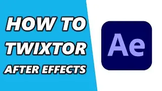 How to Twixtor After Effects (2024)