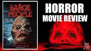 THE BARGE PEOPLE ( 2018 Kate Davies-Speak ) aka MUTANT RIVER Horror Movie Review