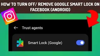 How To Turn Off/Remove Google Smart Lock On Instagram(Android) || Rsha26 Solutions