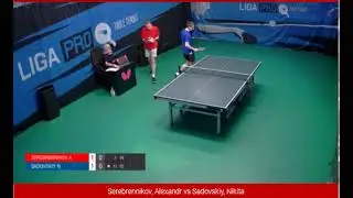 Alexandr Serebrennikov VS Nikita Sadovskiy  Table tennis Russia - Liga Pro 11/11/2021