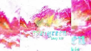 FREE LOOP KIT/ SAMPLE PACK 2023 "Evergreen" (Lil Uzi Vert, Hyperpop, Ambient, Drain gang, Synthwave)