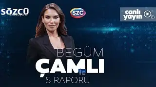 Begüm Çamlı ile S Raporu