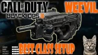 Black Ops 3: Best Weevil Class Setup!!!