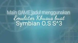 Emulator GAME Consol for SYMBIAN O.S S^3 | Apps Compilasi