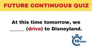 Future Continuous Quiz - Can You Score 15/15?