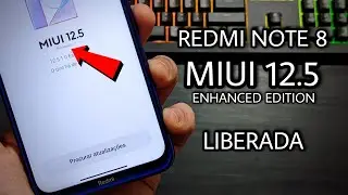 AGORA SIM 👏 - Redmi Note 8 - MIUI 12.5 Enhanced EDITION Liberada - Atualize Já!